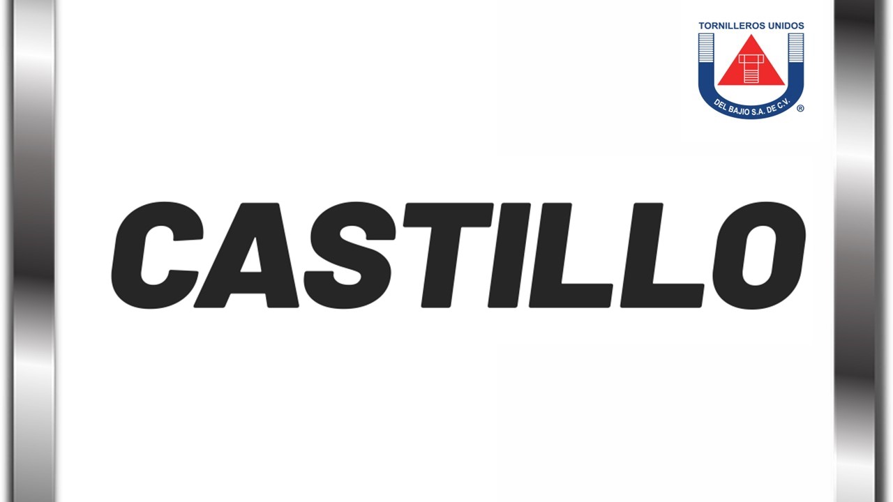 CASTILLO TORNILLEROS UNIDOS DEL BAJIO