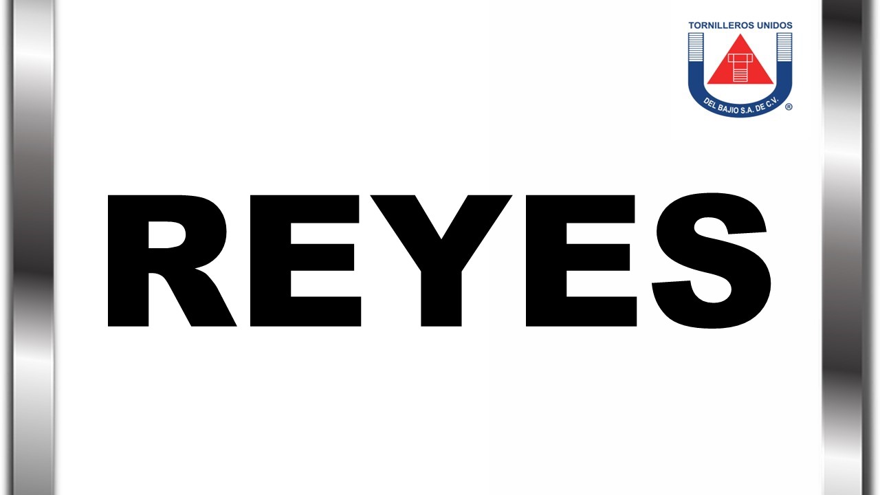 REYES TORNILLEROS UNIDOS DEL BAJIO