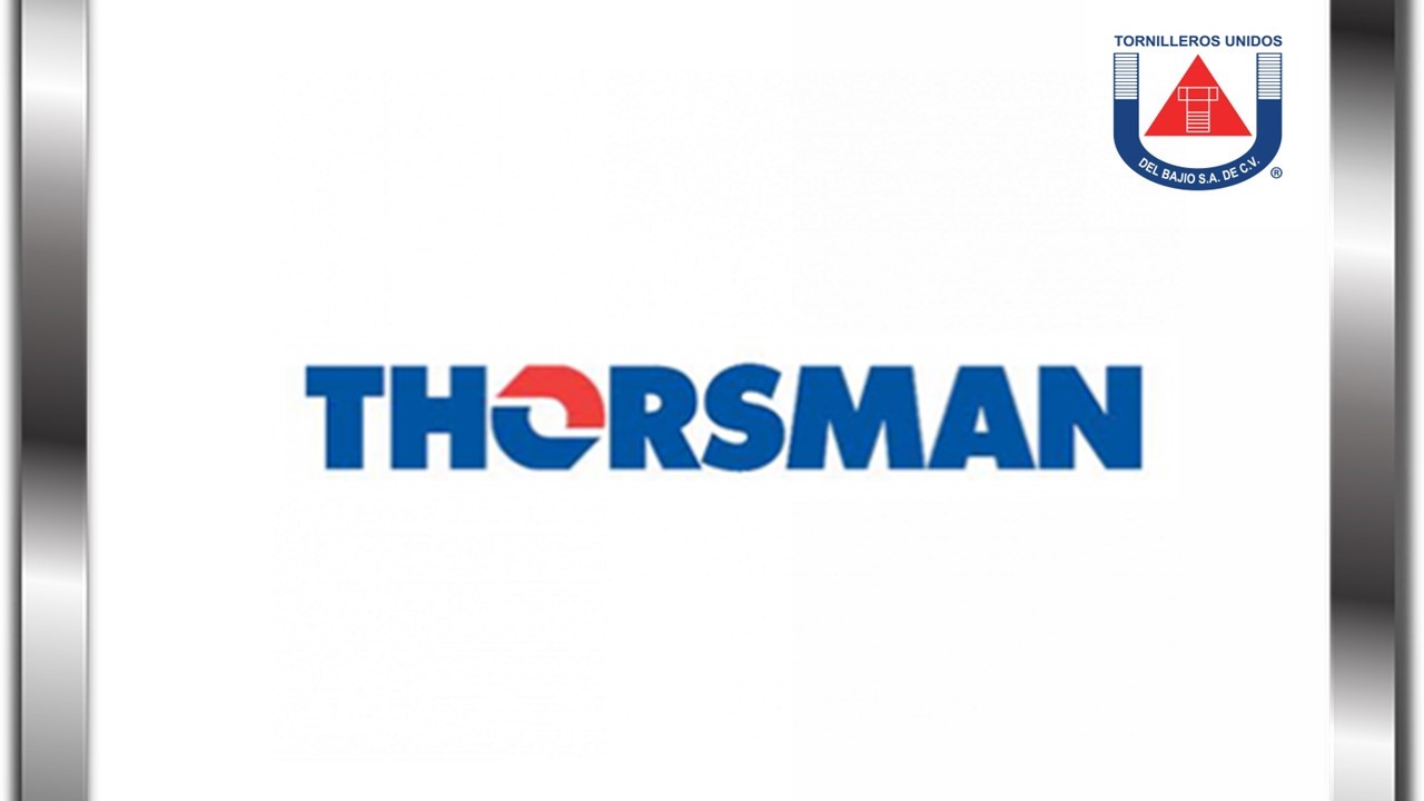 THORSMAN TORNILLEROS UNIDOS DEL BAJIO